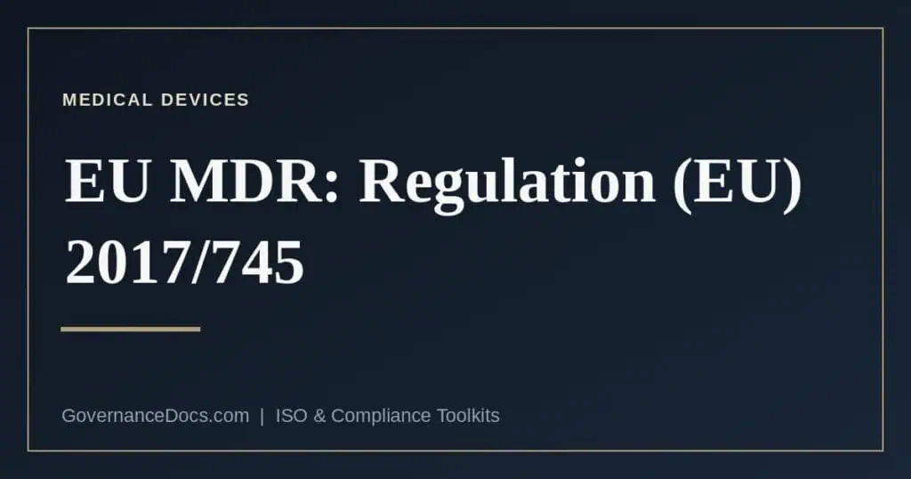 EU MDR — Regulation (EU) 2017/745 on medical devices