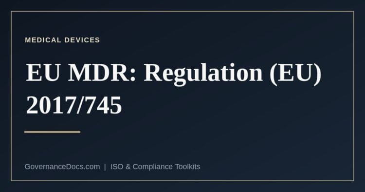 EU MDR — Regulation (EU) 2017/745 on medical devices