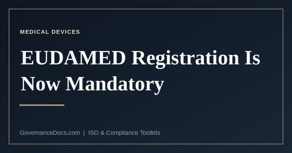 EUDAMED registration became mandatory on 28 May 2026