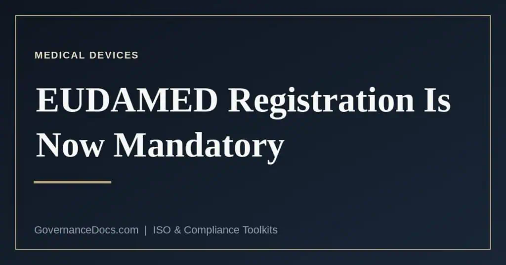 EUDAMED registration became mandatory on 28 May 2026