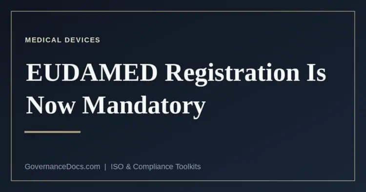 EUDAMED registration became mandatory on 28 May 2026