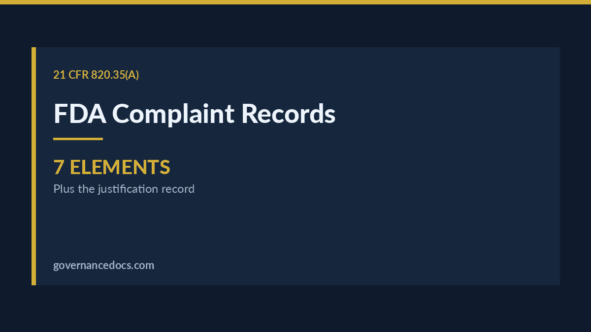 FDA Complaint Records: The Complete 820.35 Guide for 2026 FDA complaint records explained