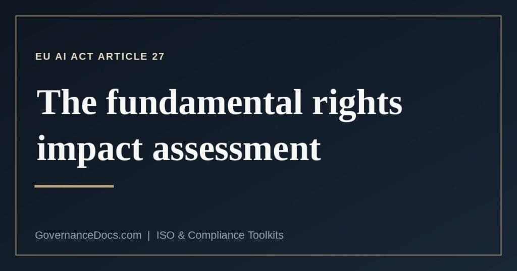 Who owes a fundamental rights impact assessment under EU AI Act Article 27 and what it must contain