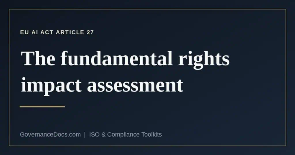 Who owes a fundamental rights impact assessment under EU AI Act Article 27 and what it must contain