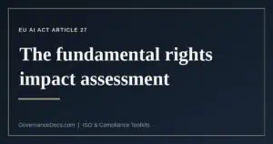 Who owes a fundamental rights impact assessment under EU AI Act Article 27 and what it must contain