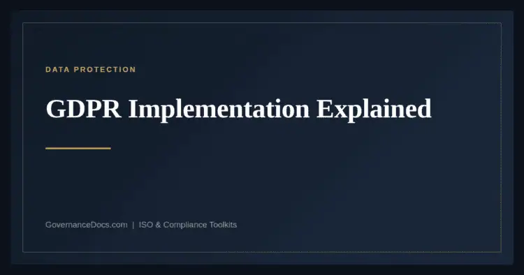 GDPR Implementation — guide from Governance Docs