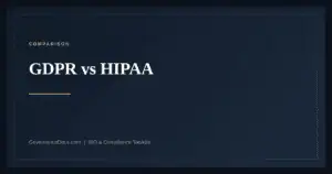 GDPR vs HIPAA — guide from Governance Docs