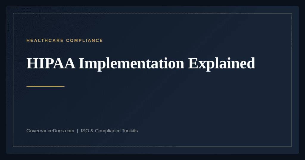 HIPAA Implementation — guide from Governance Docs