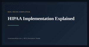 HIPAA Implementation — guide from Governance Docs