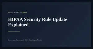 HIPAA Security Rule Update — guide from Governance Docs