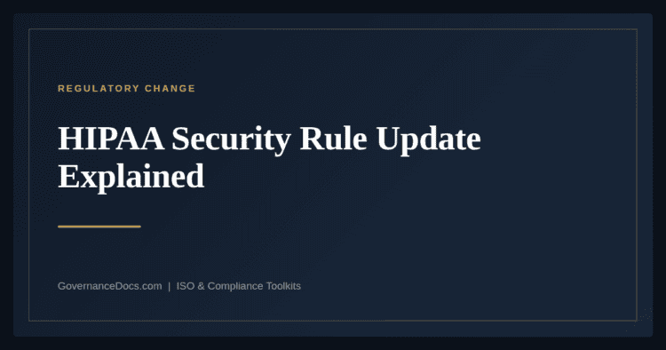 HIPAA Security Rule Update — guide from Governance Docs