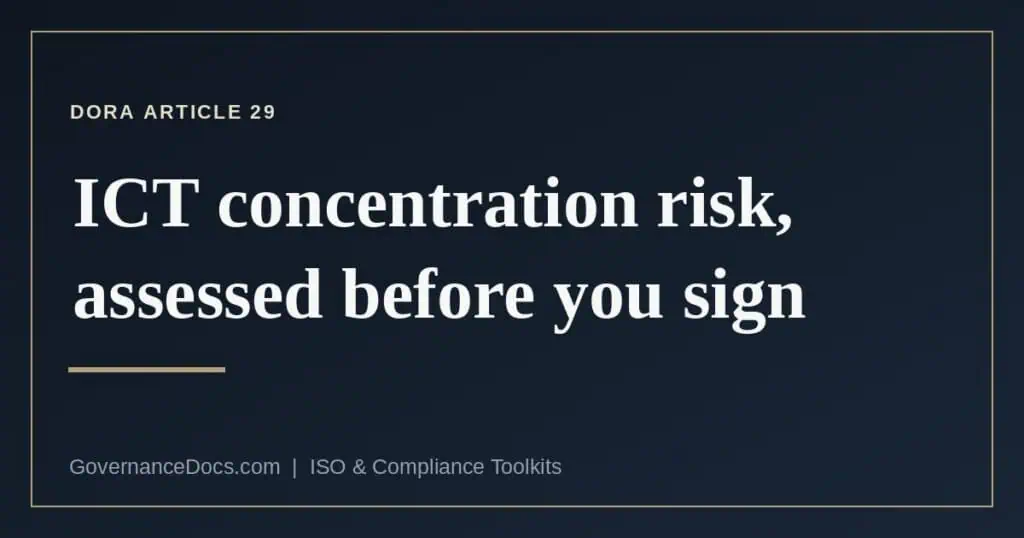 What DORA Article 29 requires when assessing ICT concentration risk