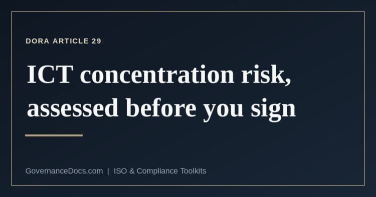 What DORA Article 29 requires when assessing ICT concentration risk