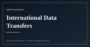 The GDPR Chapter V routes for international data transfers