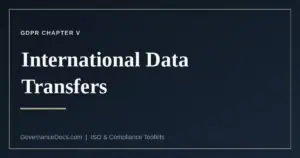 The GDPR Chapter V routes for international data transfers
