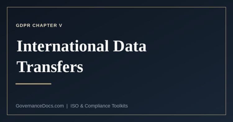 The GDPR Chapter V routes for international data transfers