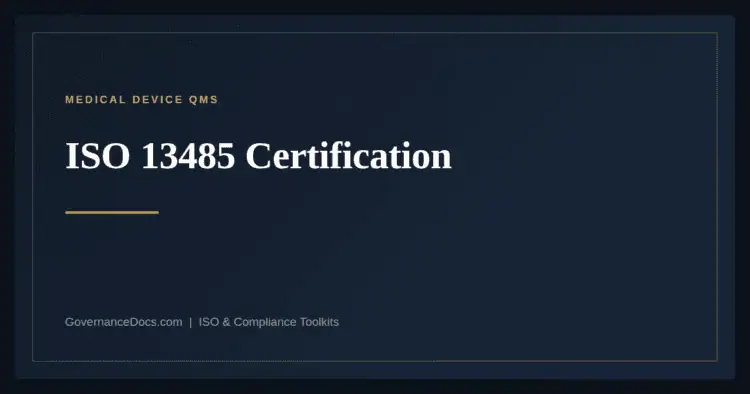 ISO 13485 Certification — ISO 13485:2016 medical device quality management
