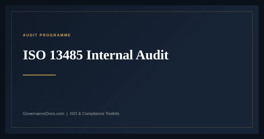 ISO 13485 Internal Audit — ISO 13485:2016 medical device quality management