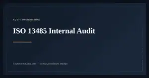 ISO 13485 Internal Audit — ISO 13485:2016 medical device quality management