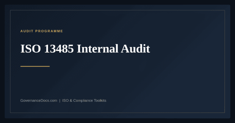 ISO 13485 Internal Audit — ISO 13485:2016 medical device quality management