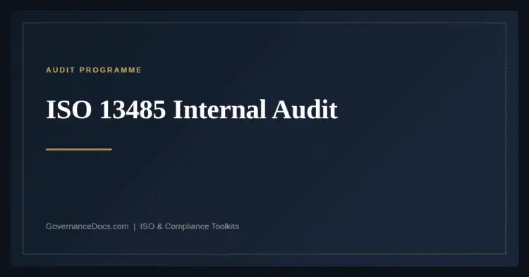 ISO 13485 Internal Audit — ISO 13485:2016 medical device quality management