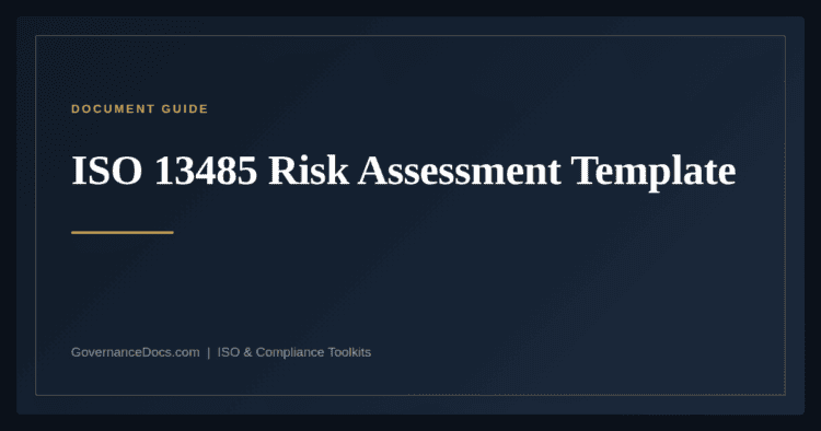 ISO 13485 Risk Assessment Template — ISO 13485:2016 medical device quality management