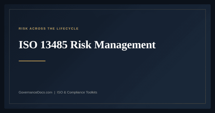 ISO 13485 Risk Management — ISO 13485:2016 medical device quality management