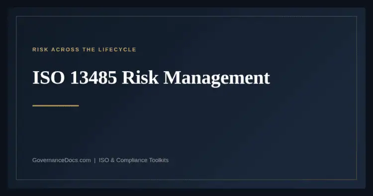 ISO 13485 Risk Management — ISO 13485:2016 medical device quality management