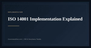 ISO 14001 Implementation — guide from Governance Docs