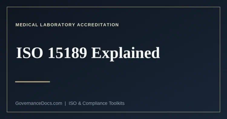 ISO 15189 explained — medical laboratory accreditation