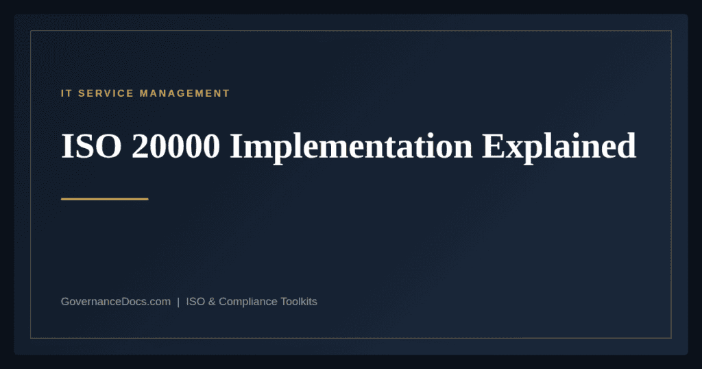 ISO 20000 Implementation — guide from Governance Docs