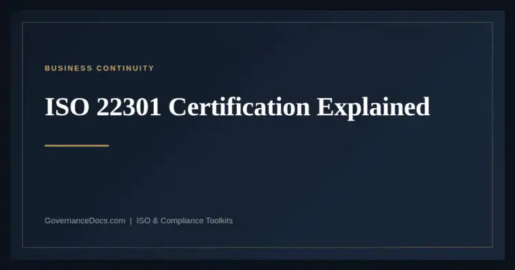 ISO 22301 Certification — guide from Governance Docs