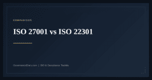 ISO 27001 vs ISO 22301 — guide from Governance Docs