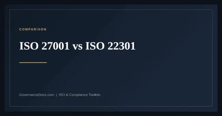 ISO 27001 vs ISO 22301 — guide from Governance Docs