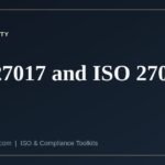 ISO 27017 and ISO 27018 cloud security controls