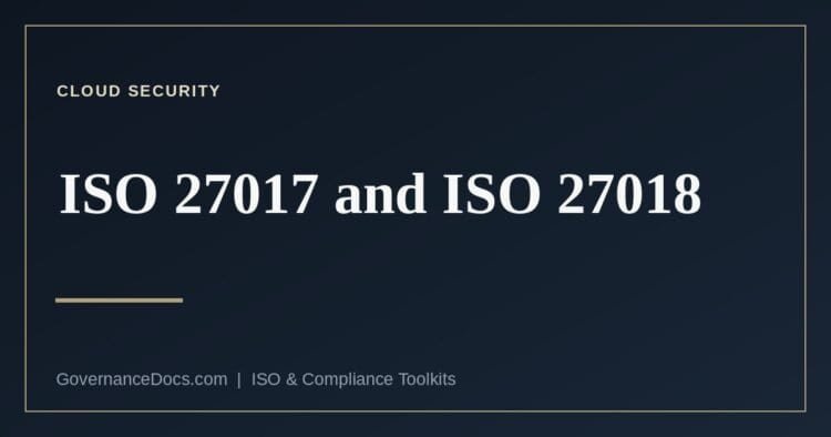 ISO 27017 and ISO 27018 cloud security controls