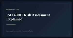ISO 45001 Risk Assessment — guide from Governance Docs