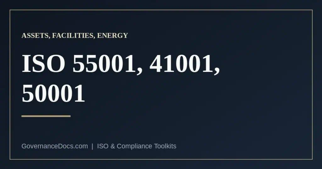 ISO 55001 asset management, ISO 41001 facility management and ISO 50001 energy management compared