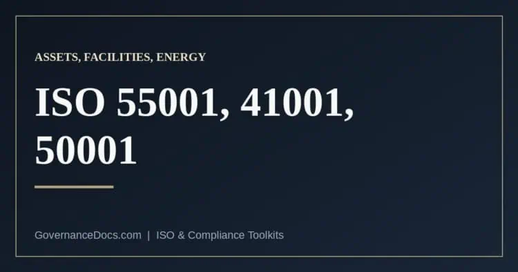 ISO 55001 asset management, ISO 41001 facility management and ISO 50001 energy management compared