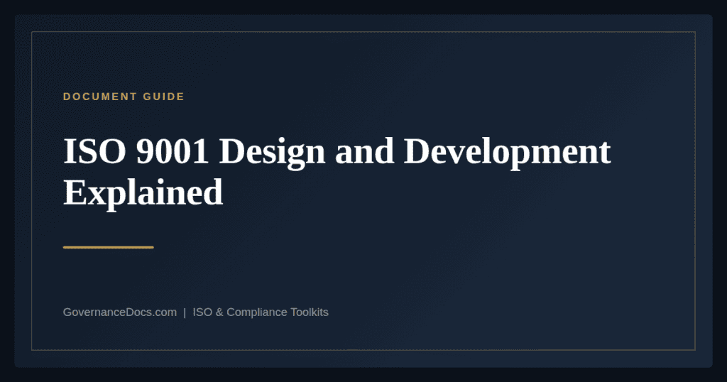 ISO 9001 Design and Development — guide from Governance Docs