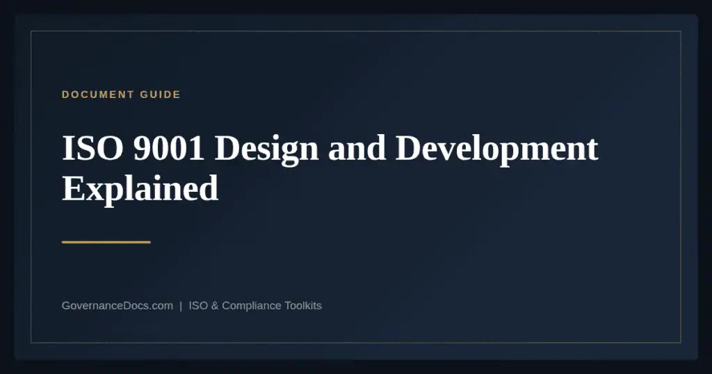 ISO 9001 Design and Development — guide from Governance Docs