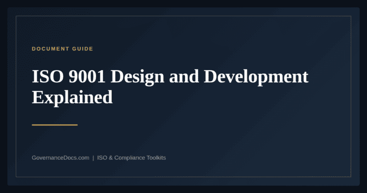ISO 9001 Design and Development — guide from Governance Docs