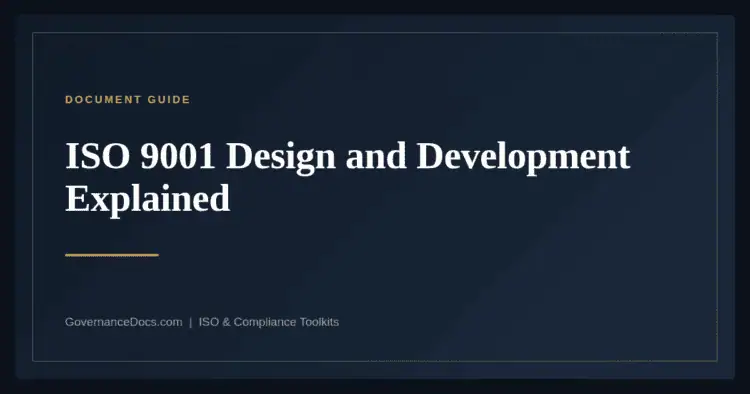 ISO 9001 Design and Development — guide from Governance Docs
