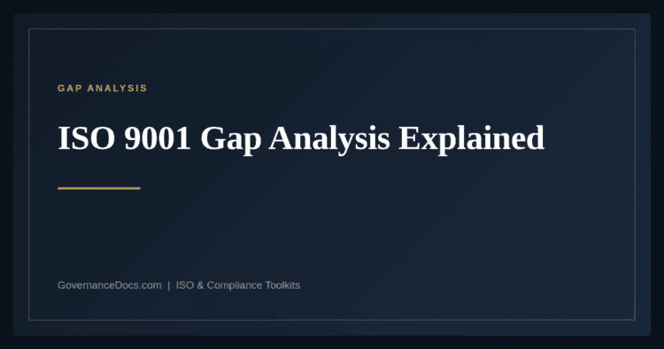 ISO 9001 Gap Analysis — guide from Governance Docs