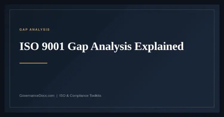 ISO 9001 Gap Analysis — guide from Governance Docs