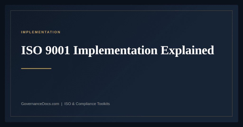 ISO 9001 Implementation — guide from Governance Docs