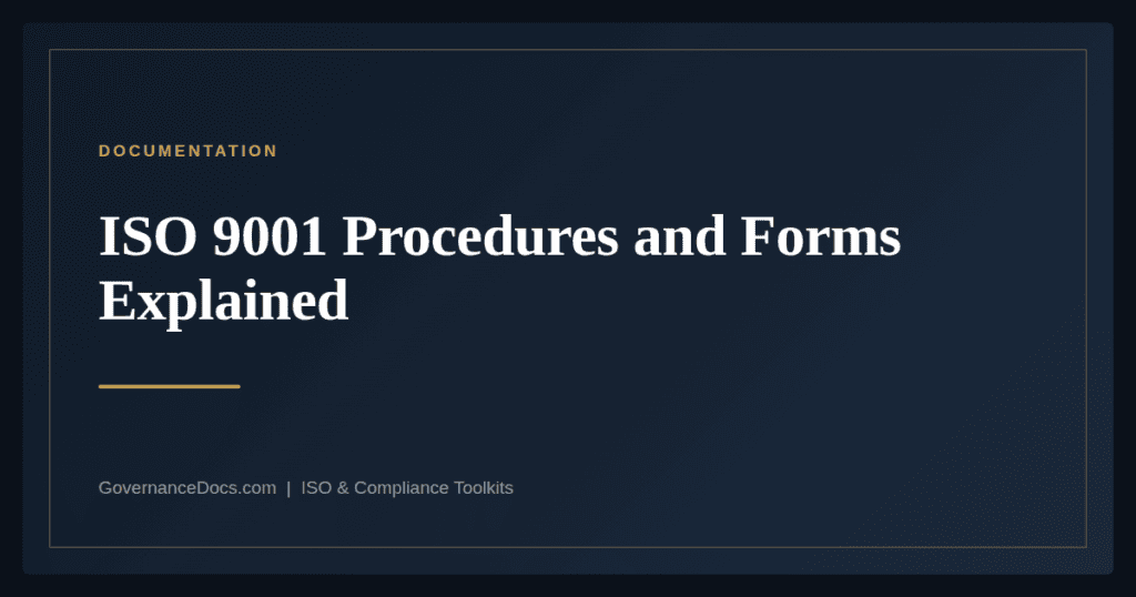 ISO 9001 Procedures and Forms — guide from Governance Docs