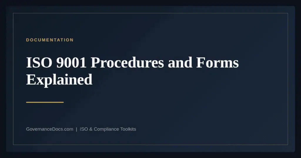 ISO 9001 Procedures and Forms — guide from Governance Docs