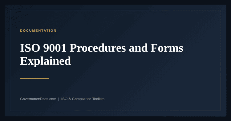 ISO 9001 Procedures and Forms — guide from Governance Docs