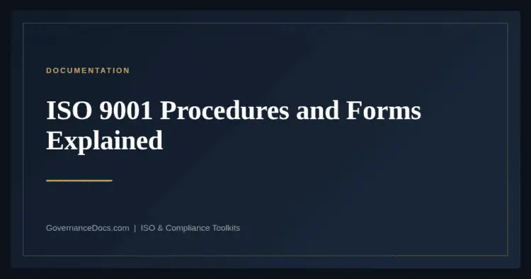 ISO 9001 Procedures and Forms — guide from Governance Docs